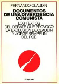 Documentos de una divergencia comunista.
