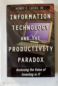 INFORMATION TECHNOLOGY AND THE PRODUCTIVITY PARADOX