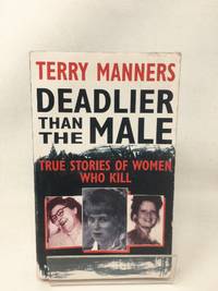 Deadlier Than the Male