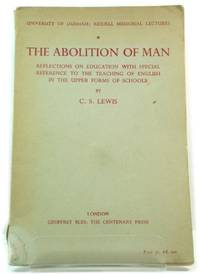image of The Abolition of Man: Reflections on Education with Special Reference to the Teaching of English in the Upper Forms of Schools