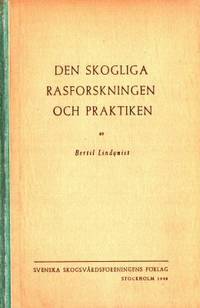 Den skogliga rasforskningen och praktiken.