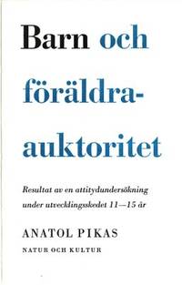 Barn och föräldraauktoritet. Resultat av en…