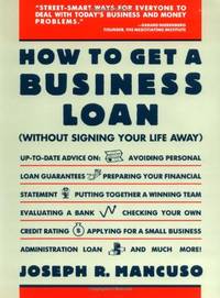 How to Get a Business Loan: Without Signing Your Life away