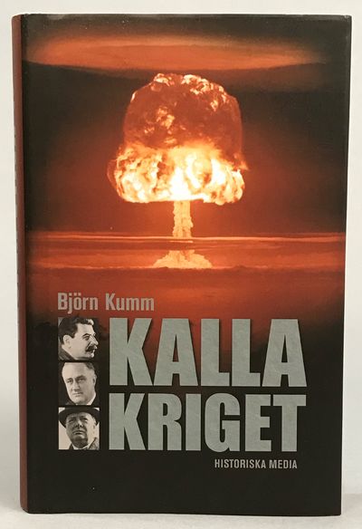 Kalla kriget. [Utg. av] Historiska Media.