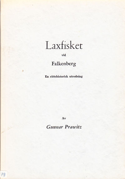 Laxfisket vid Falkenberg. En rättshistorisk…