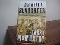 image of Oh What a Slaughter: Massacres in the American West, 1846-1890