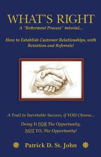 WHAT'S RIGHT: A Betterment Process Tutorial