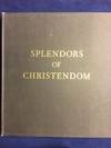 Splendors Of Christendom