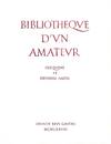 Vente 11 et 12 Octobre 1978: Livres Rares et Précieux Composant La Bibliothèque D'un Amateur, 5ème et Dernière Partie.
