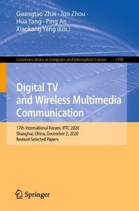 Digital TV and Wireless Multimedia Communication: 17th International Forum, IFTC 2020, Shanghai,...