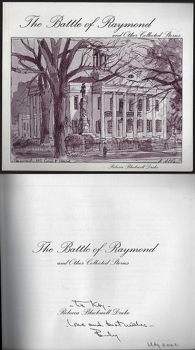 Drake, Rebecca Blackwell - Battle of Raymond and Other Collected Stories