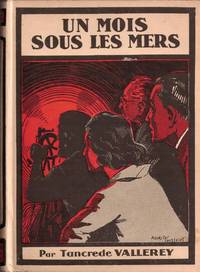 Un mois sous les mers by VALLEREY TancrÃ¨de - 1939