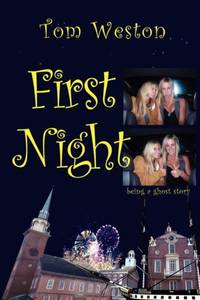 First Night: Being a ghost story