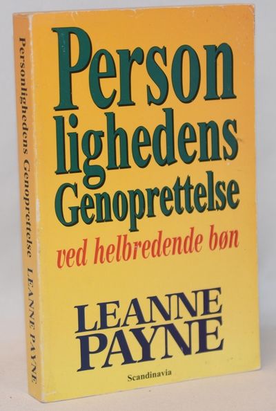 Personlighedens genoprettelse ved helbredende bøn.