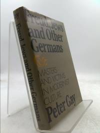 image of Freud, Jews and Other Germans : Masters and Victims in Modernist Culture