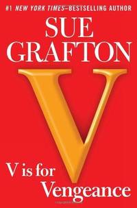 V Is For Vengeance (Kinsey Millhone Mystery) by Sue Grafton - Hardcover - 2011 - from Fleur Fine Books (SKU: 9780399157868)