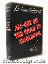 All-Out on the Road to Smolensk (Signed copy) by Erskine Caldwell - 1942