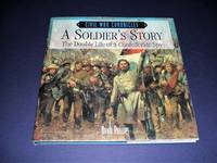 cover of A Soldier's Story The Double Life of a Confederate Spy