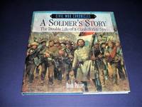 A Soldier's Story  The Double Life of a Confederate Spy