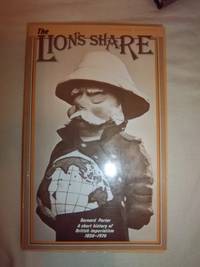 The Lion's Share: A Short History of British Imperialism, 1850-1970