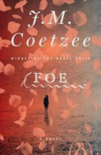 Foe by J. M. Coetzee - 1988-03-08