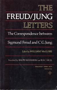 The Freud/Jung Letters: The Correspondence between Sigmund Freud and C.G.Jung