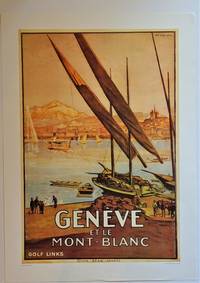 Geneve et Le Mont-Blanc  (Offset Reproduction Lithograph Poster) de Etzingre, Edouard