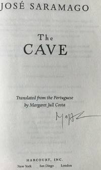 The Cave (SIGNED by the Translator) by JosÃ© Saramago (November 16, 1922 to June 18, 2010) - Nov 1, 2002