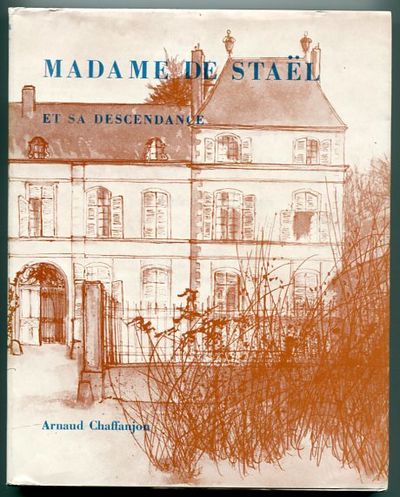 Madame de Staël et sa descendance. Préface de la…