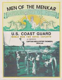 MEN OF THE MENKAR United States Coast Guard World War Two Naval Exploits