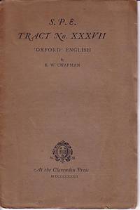 S. P. E. Tract No. XXXVII 'Oxford' English - WITH AUTHOR'S LETTER TIPPED-IN by R. W Chapman - Paperback - Signed - 1932 - from Monroe Bridge Books, SNEAB Member (SKU: 002953)