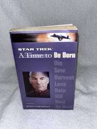 A Star Trek: The Next Generation: Time #1: A Time to Be Born (Star Trek (Unnumbered Paperback))