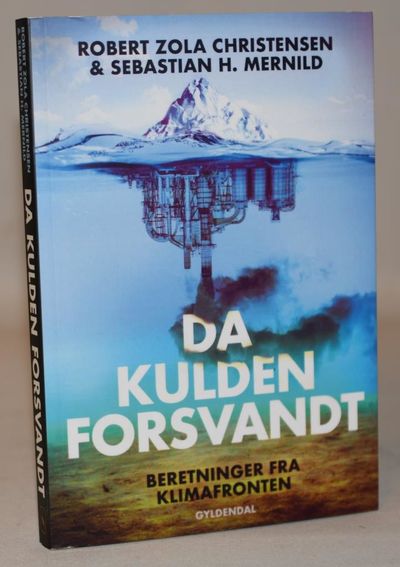 Da kulden forsvandt - Beretninger fra…