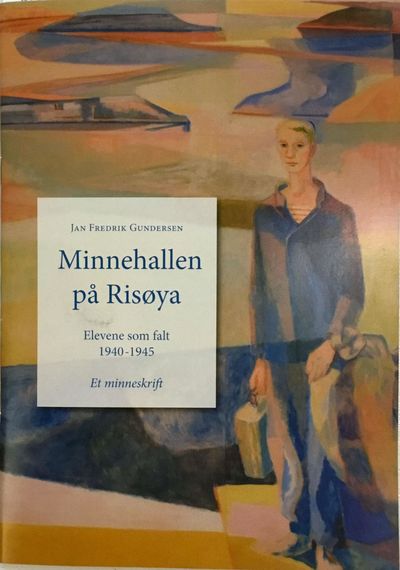 Minnehallen på Risøya. Elevene som falt…