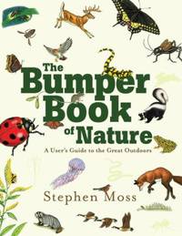 The Bumper Book of Nature : A User's Guide to the Great Outdoors