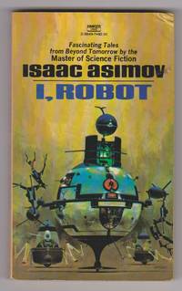 I ROBOT by Asimov, Isaac - 1981