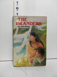 The Islanders by John Rowe Townsend - 1981