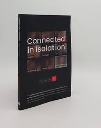 CONNECTED IN ISOLATION Digital Privilege in Unsettled Times