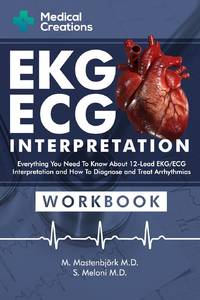 EKG/ECG Interpretation: Everything you Need to Know about the 12 - Lead ECG/EKG Interpretation...