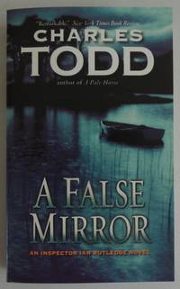 A False Mirror (Inspector Ian Rutledge Mysteries, 9)