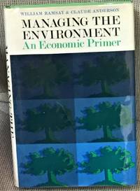 cover of Managing the Environment, an Economic Primer