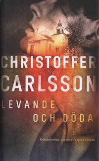 LEVANDE OCH DÖDA. En roman om ett brott.