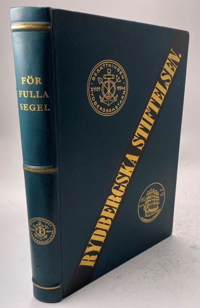 För fulla segel. En bok om Abraham Rydbergs…