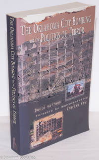 cover of The Oklahoma City bombing and the politics of terror
