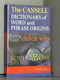 Cassell Dictionary of Word & Phrase Origins