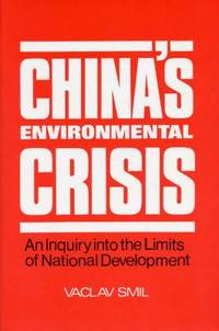 China´s Environmental Crisis.  An Inquiry into…