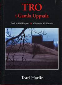 Tro i Gamla Uppsala.