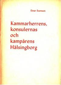 KAMMARHERRENS, KONSULERNAS OCH KAMPÅRENS…