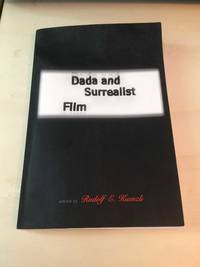 Dada and Surrealist Film by Rudolf E. Kuenzli (ed.) - 1996