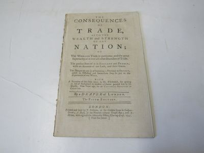 The Consequences of Trade as to the Wealth and Strength of Any Nation